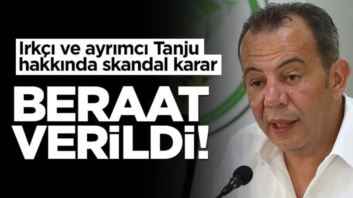 Tanju &Ouml;zcan&rsquo;a skandal bir kararla beraat verildi!