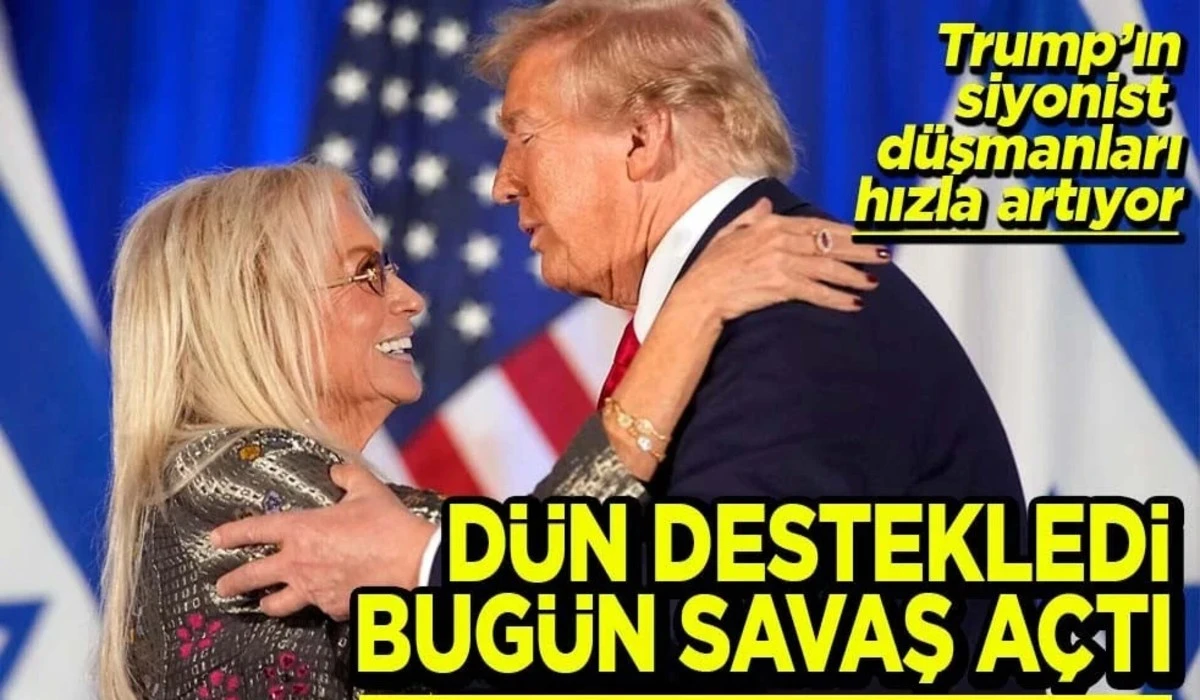 Trump&rsquo;ın siyonist d&uuml;şmanları hızla artıyor