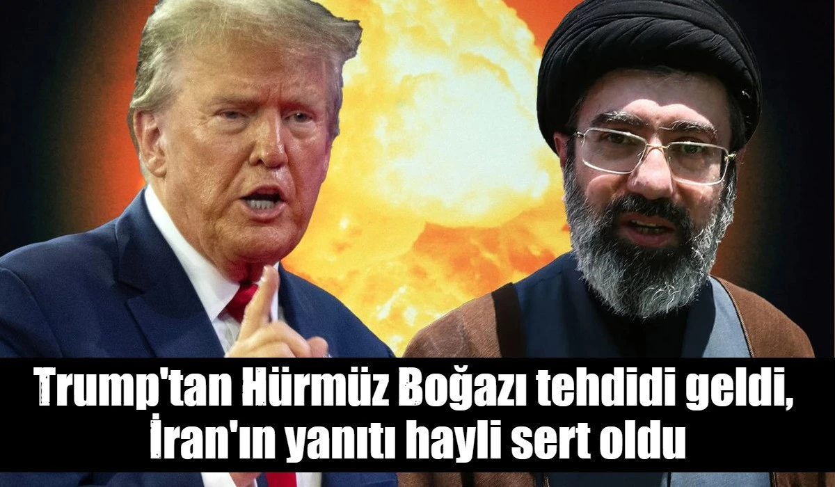 Trump'tan H&uuml;rm&uuml;z Boğazı tehdidi geldi,  İran'ın yanıtı hayli sert oldu