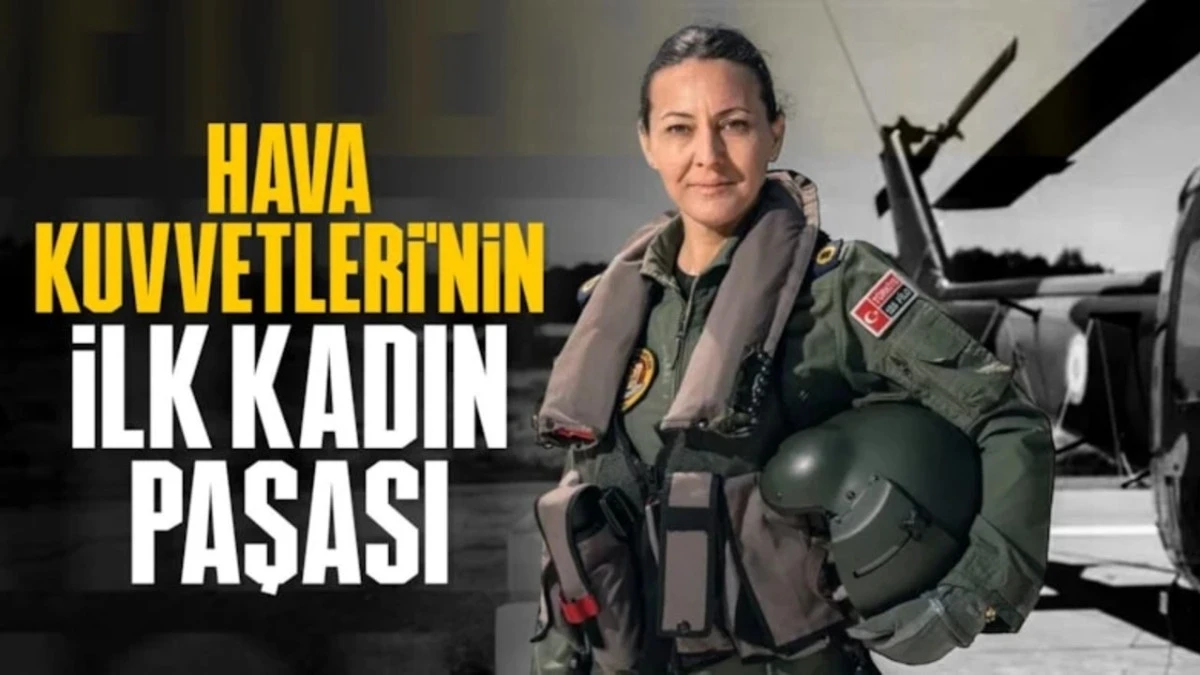 T&uuml;rk Hava Kuvvetleri'nin ilk kadın paşası oldu