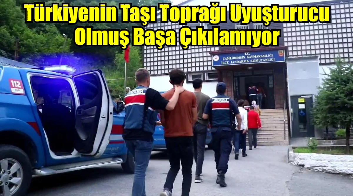 Türkiyenin Taşı Toprağı Uyuşturucu Olmuş Başa Çıkılamıyor