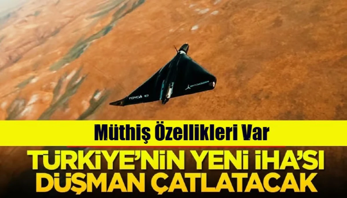 T&uuml;rkiye'nin yeni İHA'sı d&uuml;şman &ccedil;atlatacak