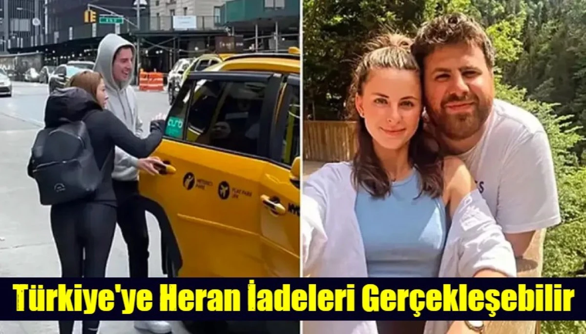 T&uuml;rkiye'ye Heran İadeleri Ger&ccedil;ekleşebilir