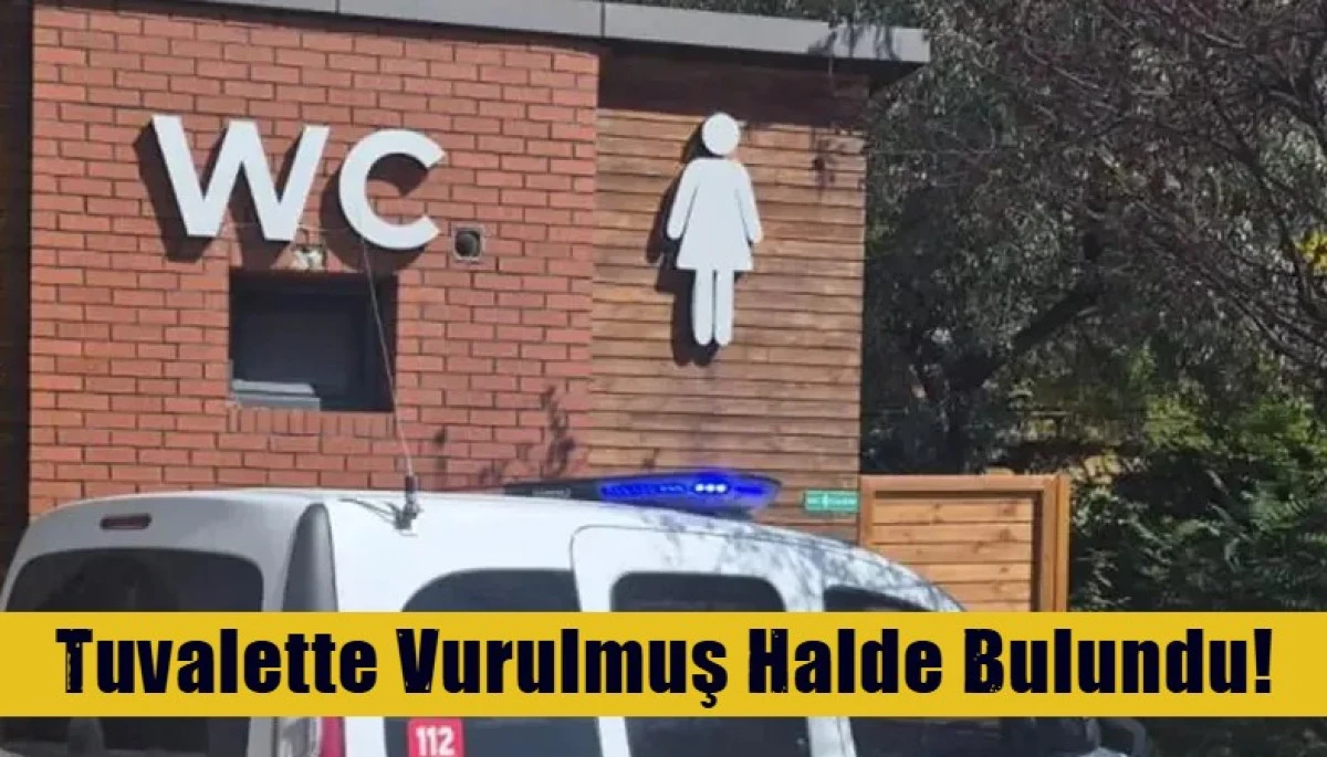 Tuvalette Vurulmuş Halde Bulundu!