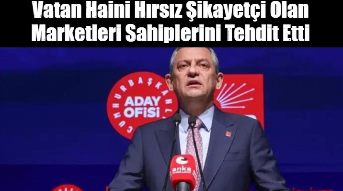 Vatan Haini Hırsız Şikayet&ccedil;i Olan Marketleri Sahiplerini Tehdit Etti