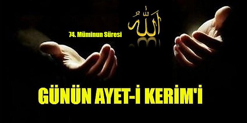 74. Müminun - İnanmışlar Süresi