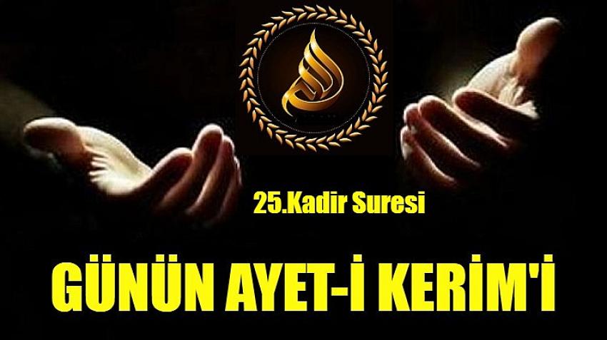 25. Kadir - Kudret Süresi