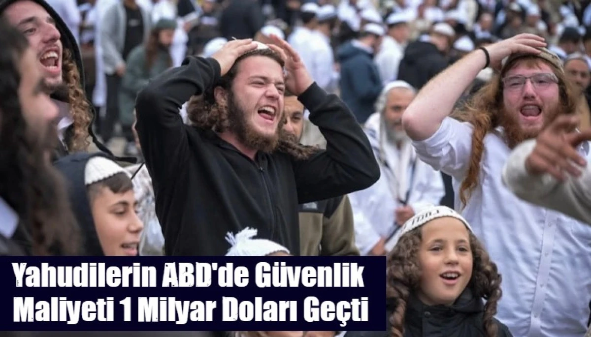Yahudilerin ABD'de G&uuml;venlik  Maliyeti 1 Milyar Doları Ge&ccedil;ti