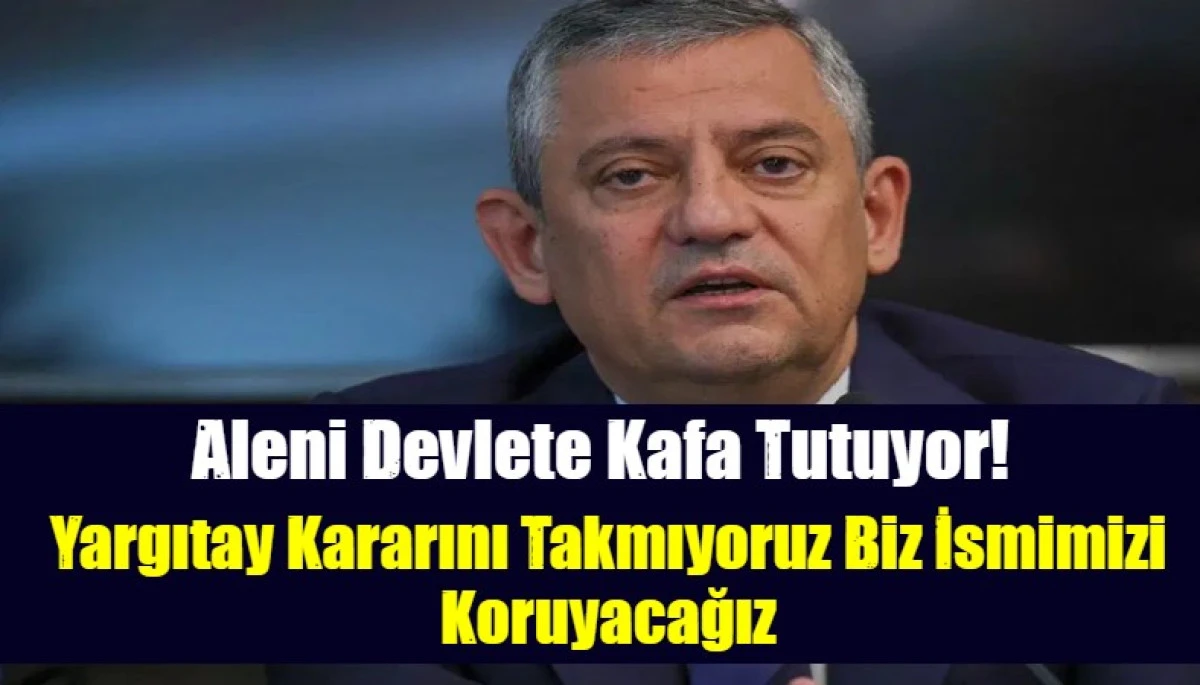  Yargıtay Kararını Takmıyoruz Biz İsmimizi Koruyacağız