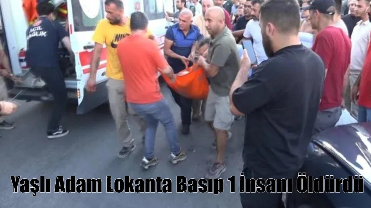 Yaşlı Adam Lokanta Basıp 1 İnsanı Öldürdü