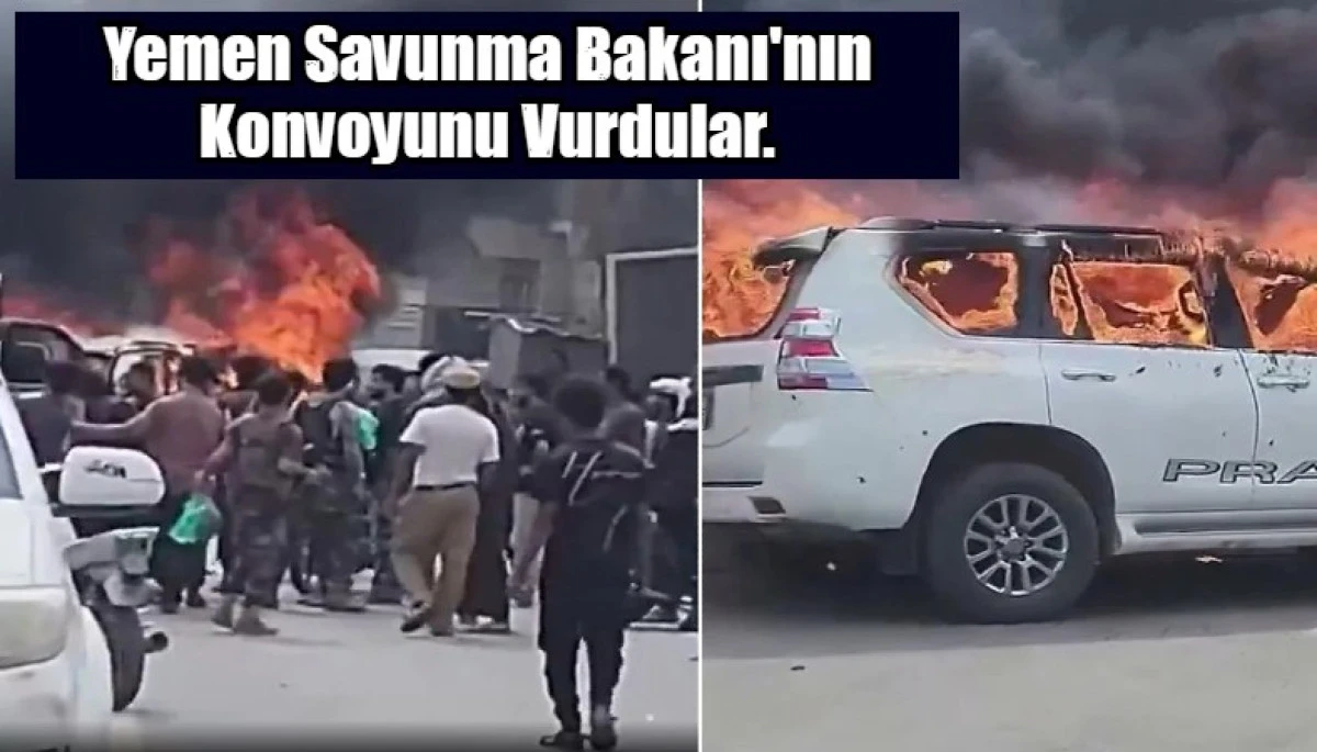 Yemen Savunma Bakanı'nın Konvoyunu Vurdular.