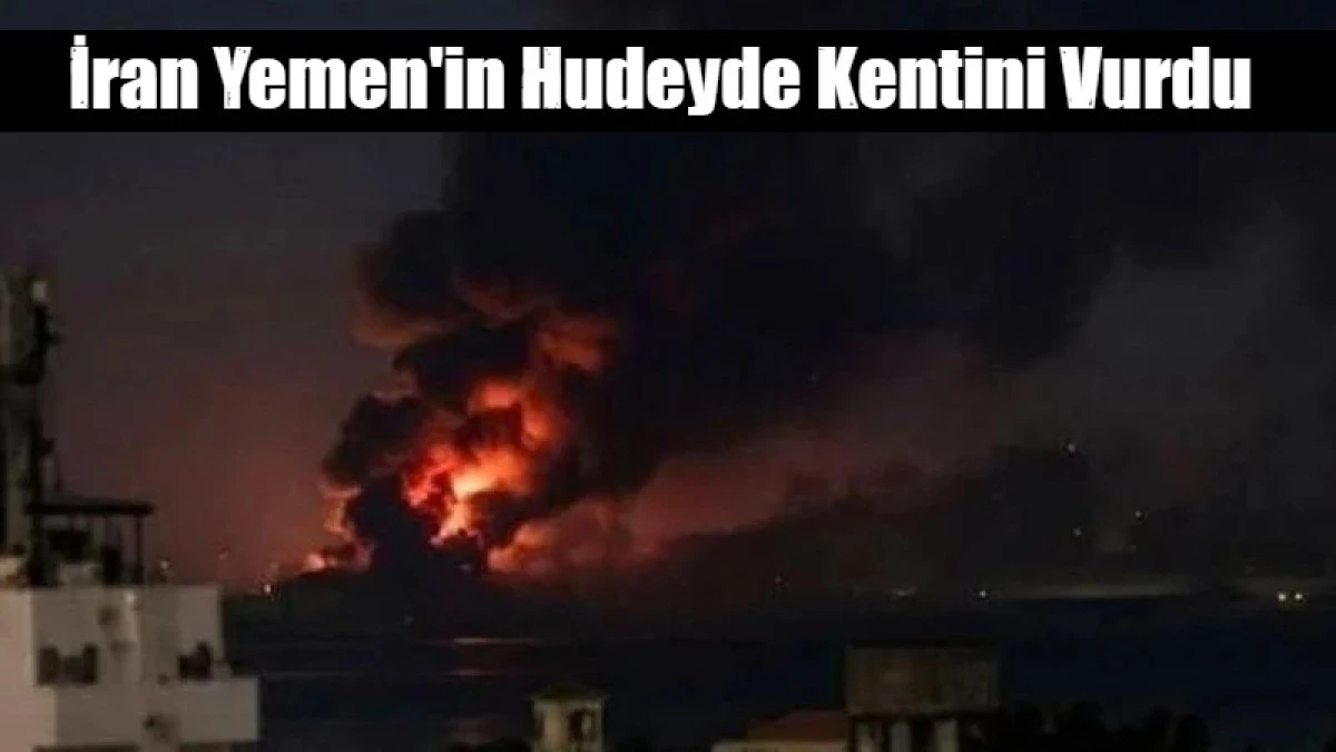 Yemen'in Hudeyde kentinde şiddetli patlamalar meydana geldi