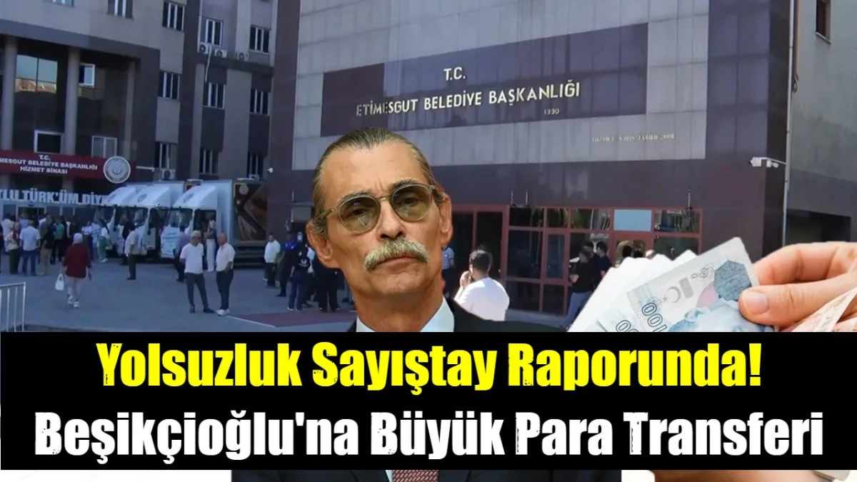 Yolsuzluk Sayıştay Raporunda!
