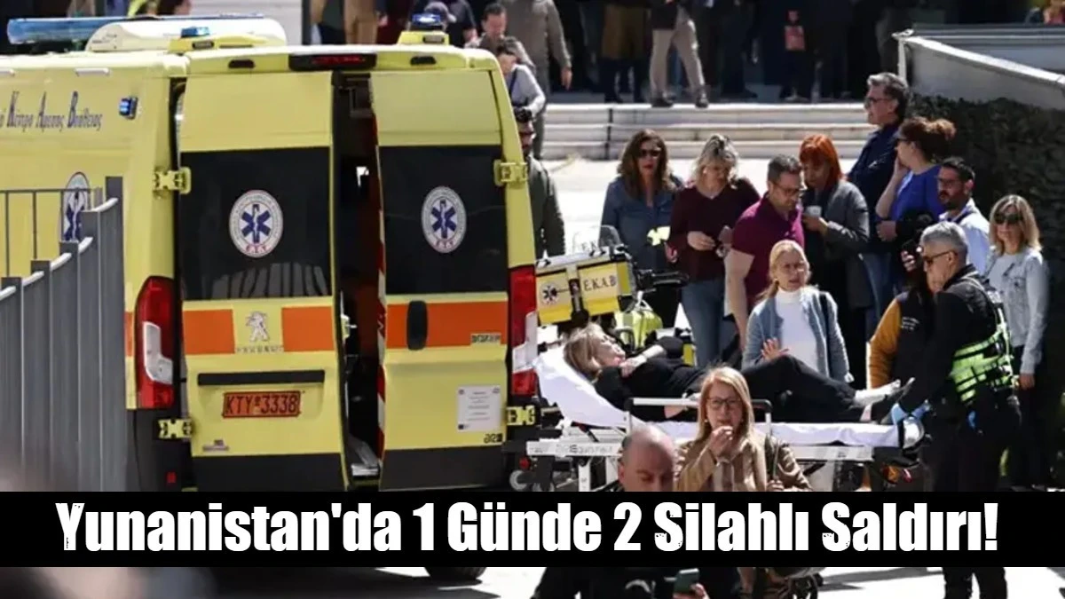 Yunanistan'da bir g&uuml;nde ikinci silahlı saldırı! 